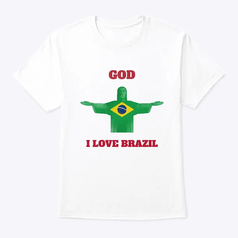 GOD I LOVE BRAZIL