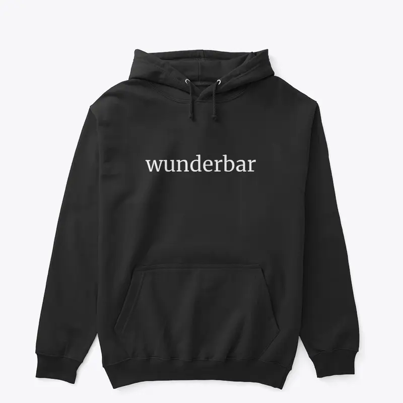 WUNDERBAR. WONDERFUL IN GERMAN HOODIE.